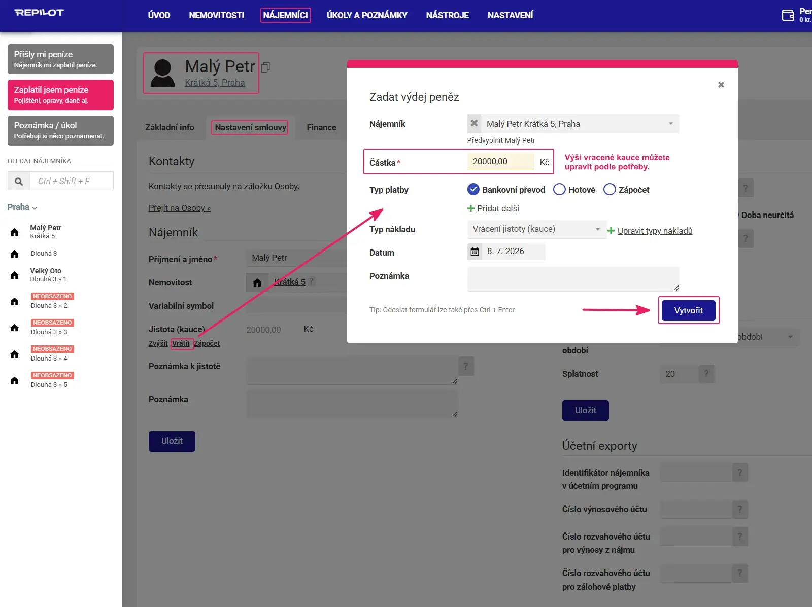 Aplikace Repilot: okno Zadat výdej peněz - úprava vracené částky, typ platby, datum a Vytvořit