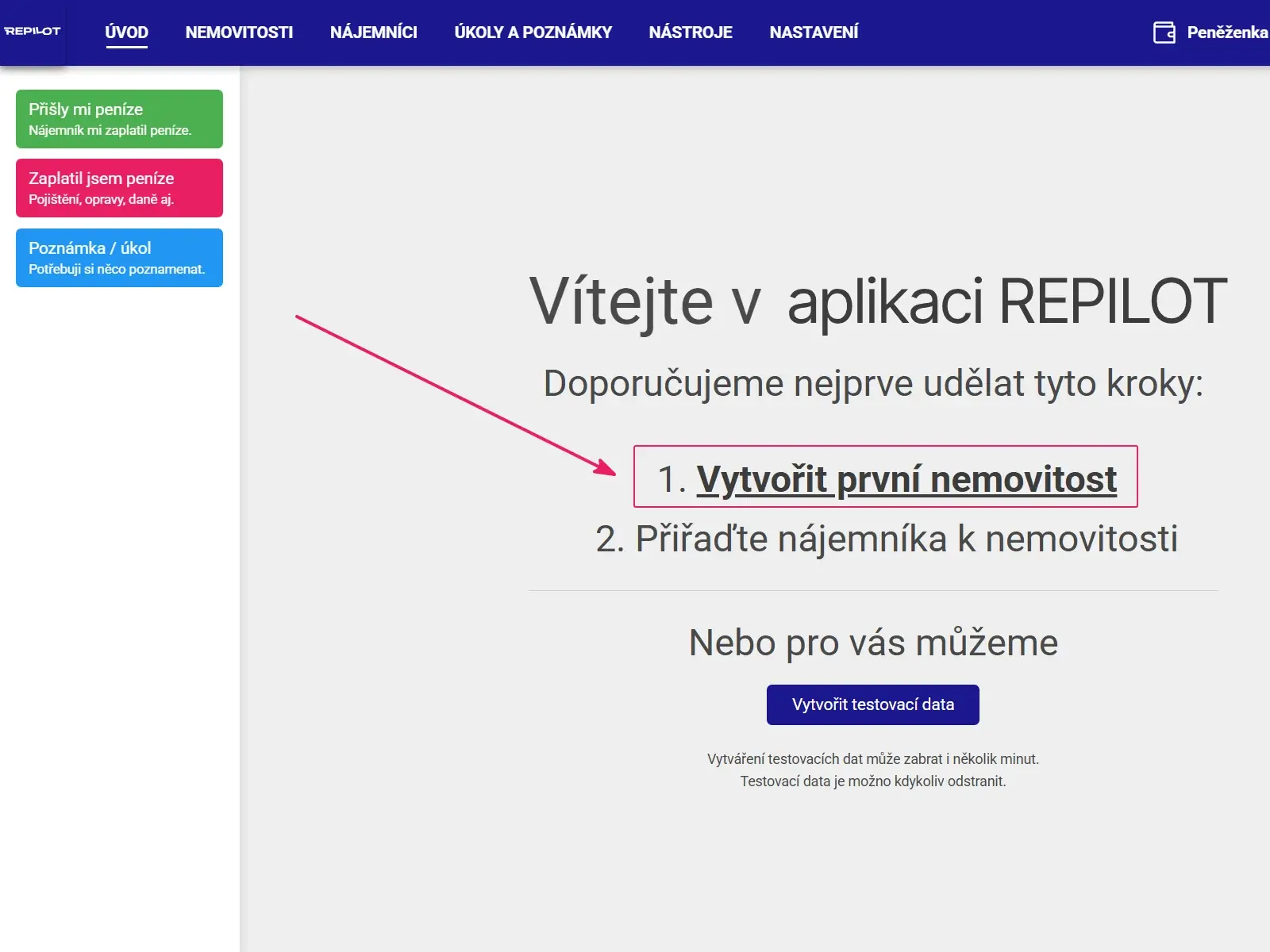 Aplikace Repilot: uvítací obrazovka se šipkou na odkaz Vytvořit první nemovitost